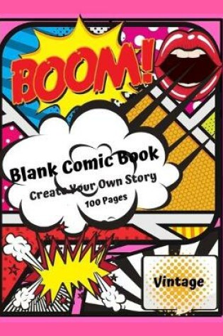 Cover of Blank Comic Book Create your Own Comic Book 100 Pages