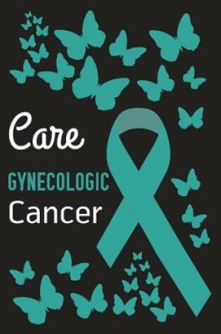 Cover of Care Gynecologic Cancer