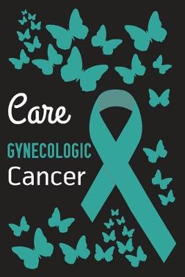 Book cover for Care Gynecologic Cancer