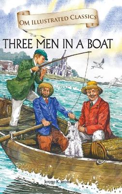 Book cover for Three Man in a Boat-Om Illustrated Classics