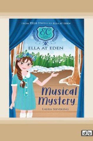 Cover of Ella at Eden #3 Musical Mystery