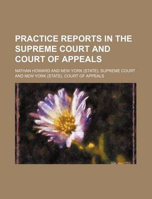 Book cover for Practice Reports in the Supreme Court and Court of Appeals (Volume 9)