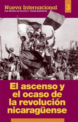 Cover of El Ascenso y el Ocaso de la Revolucion Nicaragueuse