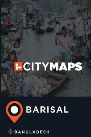 Cover of City Maps Barisal Bangladesh