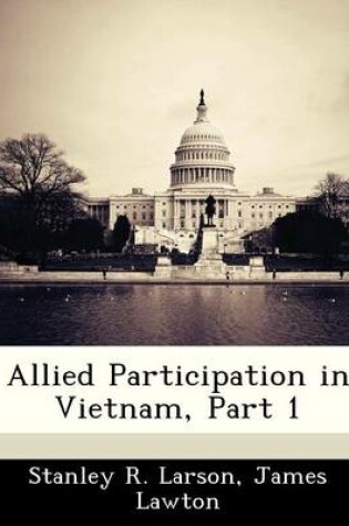 Cover of Allied Participation in Vietnam, Part 1