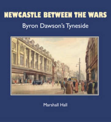 Book cover for Newcastle Between the Wars