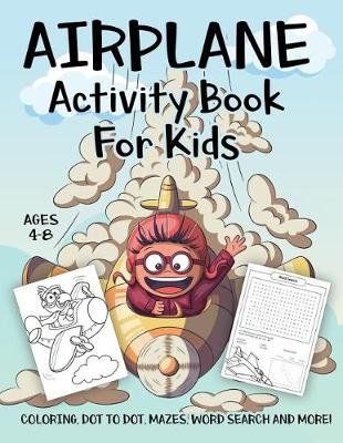 Book cover for Airplane Activity Book for Kids Ages 4-8