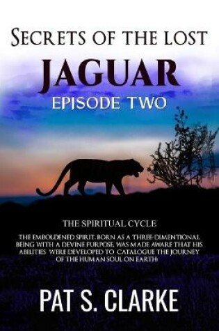 Cover of Secrets of the Lost Jaguar Episode 2