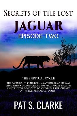 Book cover for Secrets of the Lost Jaguar Episode 2