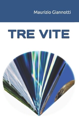 Cover of Tre Vite