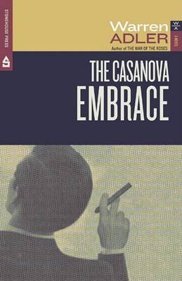 Book cover for The Casanova Embrace a Seductive Diplomat Recruits Three Washington Women to Do His Terrorist Bidding