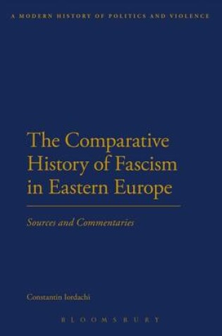 Cover of The Comparative History of Fascism in Eastern Europe