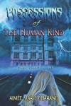 Book cover for Possessions of the Human Kind
