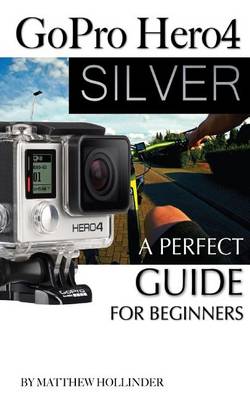 Book cover for GoPro Hero4 Silver