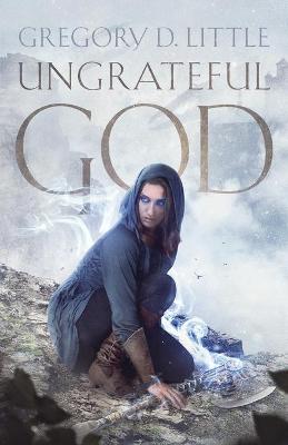 Book cover for Ungrateful God