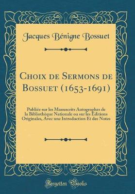 Book cover for Choix de Sermons de Bossuet (1653-1691)