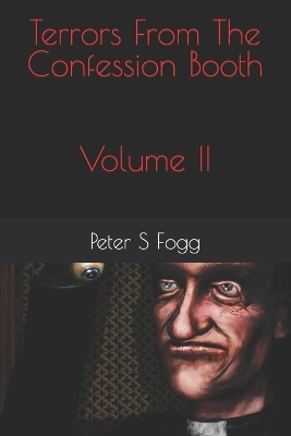 Book cover for Terrors From The Confession Booth Volume II