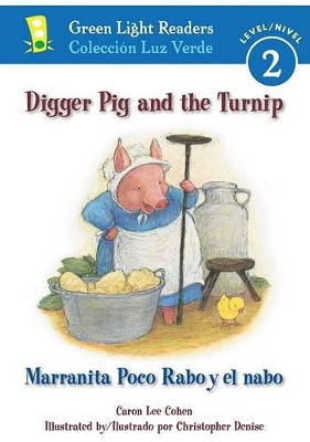 Book cover for Digger Pig and the Turnip/marranita Poco Rabo Y El Nabo