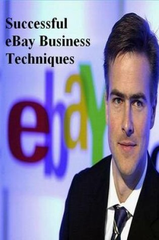 Cover of Successful eBay Business Techniques