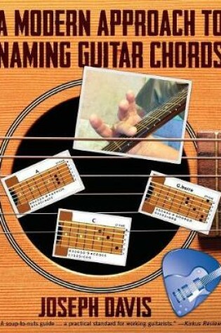 Cover of A Modern Approach to Naming Guitar Chords