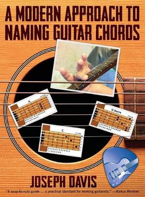 Book cover for A Modern Approach to Naming Guitar Chords