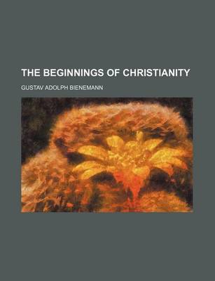 Book cover for The Beginnings of Christianity (Volume 2)