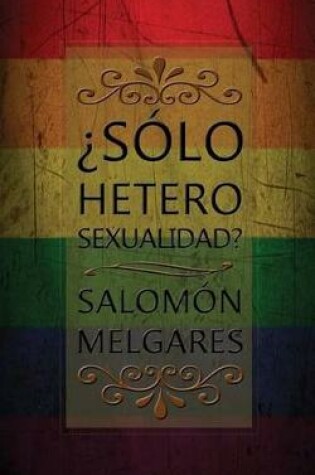 Cover of ?Solo heterosexualidad?