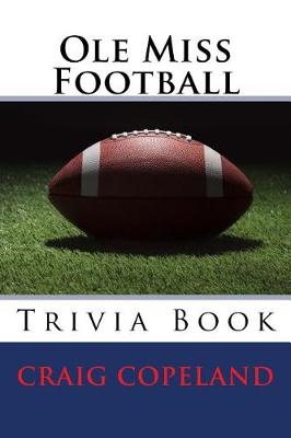 Book cover for Ole Miss Football Trivia Book