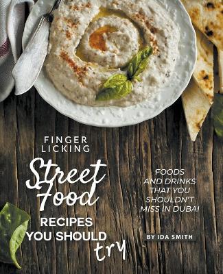 Book cover for Finger Licking Street Food Recipes You Should Try