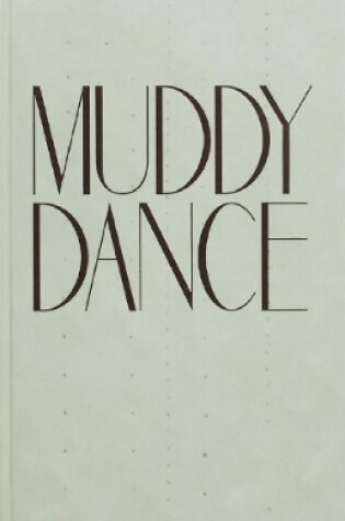 Cover of MUDDY DANCE