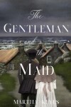 Book cover for The Gentleman and the Maid