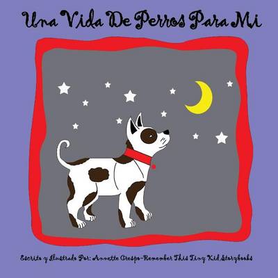 Book cover for Una Vida De Perros Para Mi