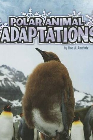 Cover of Polar Animal Adaptations (Amazing Animal Adaptations)