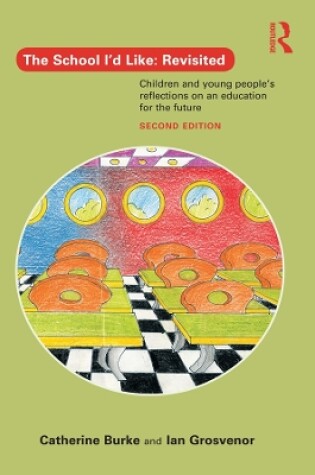 Cover of The School I'd Like: Revisited