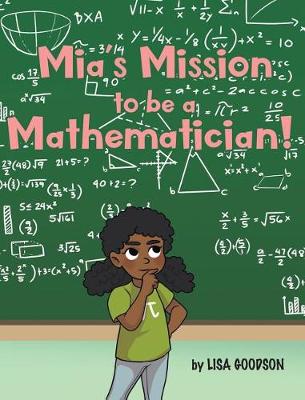 Book cover for Mia's Mission to be a Mathematician!