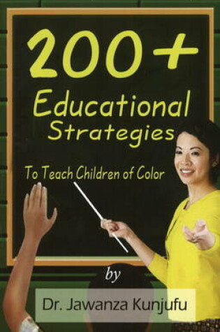 Cover of 200+ Educational Strategies to Teach Children of Color