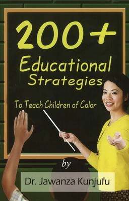 Book cover for 200+ Educational Strategies to Teach Children of Color