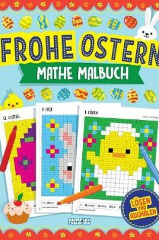 Cover of Frohe Ostern Mathe Malbuch