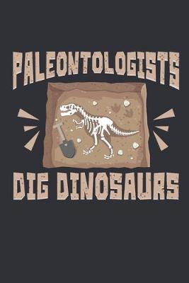 Book cover for Paleontologists Dig Dinosaurs