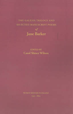 Cover of The Galesia Trilogy and Selected Manuscript Poems of Jane Barker