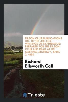 Book cover for Filson Club Publications No. 10 the Life and Writings of Rafinesque