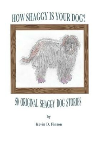 Cover of How Shaggy Is Your Dog?