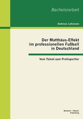 Book cover for Der Matthäus-Effekt im professionellen Fußball in Deutschland