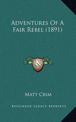 Book cover for Adventures of a Fair Rebel (1891)