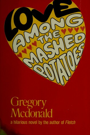 Cover of Love Among the Mashed Potatoes