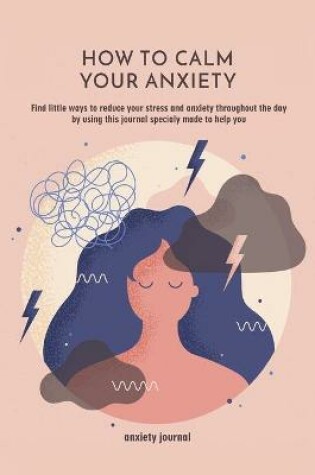 Cover of How to Calm Your Anxiety