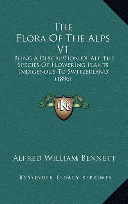 Book cover for The Flora of the Alps V1