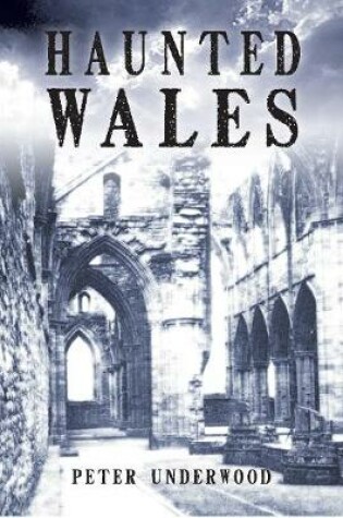 Cover of Haunted Wales