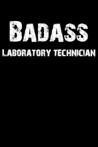 Cover of Badass Laboratory Technician