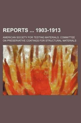 Cover of Reports 1903-1913